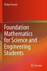 Foundation Mathematics for Science and Engineering Students 1st ed. 2022 cena un informācija | Sociālo zinātņu grāmatas | 220.lv