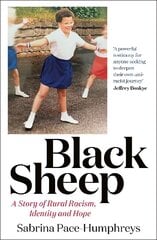 Black Sheep: A Story of Rural Racism, Identity and Hope cena un informācija | Grāmatas par veselīgu dzīvesveidu un uzturu | 220.lv