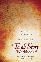 Torah Story Workbook: Guided Exercises in the Pentateuch cena un informācija | Garīgā literatūra | 220.lv