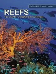 Reefs: The Oceans' Underwater Ecosystems цена и информация | Книги по фотографии | 220.lv