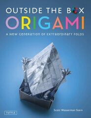 Outside the Box Origami: A New Generation of Extraordinary Folds: Includes Origami Book With 20 Projects Ranging From Easy to Complex цена и информация | Книги о питании и здоровом образе жизни | 220.lv