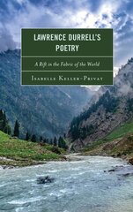 Lawrence Durrell's Poetry: A Rift in the Fabric of the World cena un informācija | Vēstures grāmatas | 220.lv