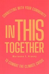 In This Together: Connecting with Your Community to Combat the Climate Crisis цена и информация | Книги по социальным наукам | 220.lv