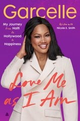 Love Me as I Am: My Journey from Haiti to Hollywood to Happiness cena un informācija | Biogrāfijas, autobiogrāfijas, memuāri | 220.lv