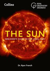 Sun: Beginner'S Guide to Our Local Star цена и информация | Книги о питании и здоровом образе жизни | 220.lv