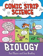 Comic Strip Science: Biology: The science of animals, plants and the human body cena un informācija | Grāmatas pusaudžiem un jauniešiem | 220.lv