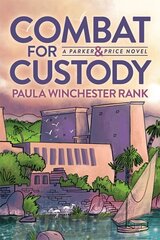 Combat for Custody: Parker and Price Novel цена и информация | Фантастика, фэнтези | 220.lv