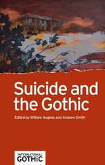 Suicide and the Gothic cena un informācija | Vēstures grāmatas | 220.lv