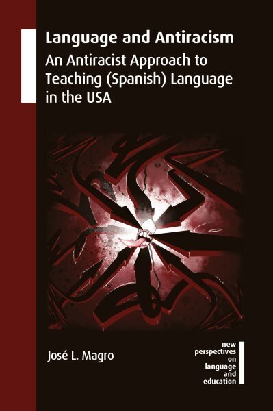 Language and Antiracism: An Antiracist Approach to Teaching (Spanish)  Language in the USA цена