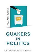 Quaker Quicks - Quakers in Politics цена и информация | Духовная литература | 220.lv