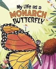 My Life as a Monarch Butterfly cena un informācija | Grāmatas pusaudžiem un jauniešiem | 220.lv