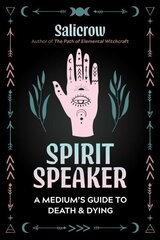 Spirit Speaker: A Medium's Guide to Death and Dying cena un informācija | Sociālo zinātņu grāmatas | 220.lv