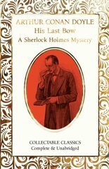 His Last Bow (A Sherlock Holmes Mystery) New edition cena un informācija | Fantāzija, fantastikas grāmatas | 220.lv