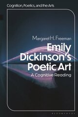 Emily Dickinson's Poetic Art: A Cognitive Reading цена и информация | Исторические книги | 220.lv