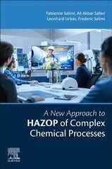 New Approach to HAZOP of Complex Chemical Processes cena un informācija | Sociālo zinātņu grāmatas | 220.lv