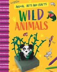 Animal Arts and Crafts: Wild Animals cena un informācija | Grāmatas pusaudžiem un jauniešiem | 220.lv