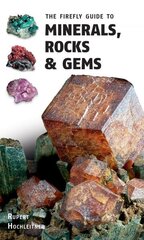 Firefly Guide to Minerals, Rocks and Gems цена и информация | Книги о питании и здоровом образе жизни | 220.lv