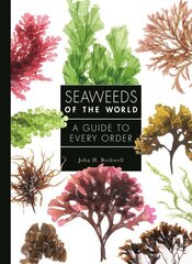 Seaweeds of the World: A Guide to Every Order цена и информация | Книги по экономике | 220.lv