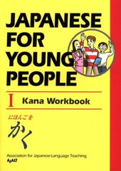 Japanese For Young People I: Kana Workbook: Kana Workbook cena un informācija | Grāmatas pusaudžiem un jauniešiem | 220.lv