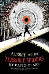 Aubrey and the Terrible Spiders cena un informācija | Grāmatas pusaudžiem un jauniešiem | 220.lv