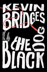 Black Dog: The life-affirming debut novel from one of Britain's most-loved comedians cena un informācija | Fantāzija, fantastikas grāmatas | 220.lv