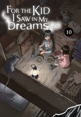 For the Kid I Saw in My Dreams, Vol. 10 цена и информация | Фантастика, фэнтези | 220.lv