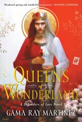 Queens of Wonderland: A Novel cena un informācija | Fantāzija, fantastikas grāmatas | 220.lv