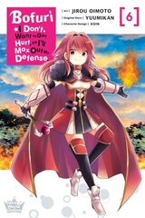 Bofuri: I Don't Want to Get Hurt, so I'll Max Out My Defense., Vol. 6 (manga) цена и информация | Фантастика, фэнтези | 220.lv