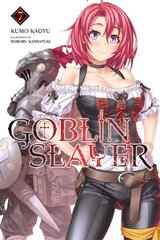 Goblin Slayer, Vol. 7 (light novel) цена и информация | Фантастика, фэнтези | 220.lv