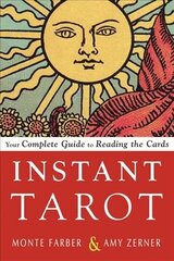 Instant Tarot: Your Complete Guide to Reading the Cards cena un informācija | Pašpalīdzības grāmatas | 220.lv