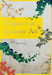 Elegance of Japanese Art: Edo Rimpa Bird and Flower Painting цена и информация | Книги об искусстве | 220.lv