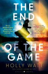 End of the Game: a 'fierce, obsessive and brilliant' heroine for our times цена и информация | Книги по социальным наукам | 220.lv