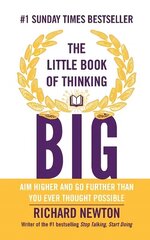 Little Book of Thinking Big: Aim Higher and Go Further Than You Ever Thought Possible цена и информация | Самоучители | 220.lv