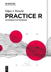 Practice R: An interactive textbook cena un informācija | Sociālo zinātņu grāmatas | 220.lv