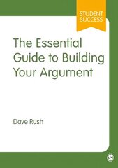 Essential Guide to Building Your Argument cena un informācija | Sociālo zinātņu grāmatas | 220.lv