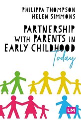 Partnership With Parents in Early Childhood Today цена и информация | Книги по социальным наукам | 220.lv