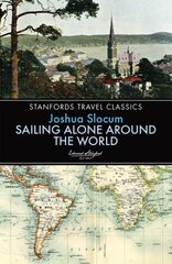 Sailing Alone Around the World 3rd edition cena un informācija | Ceļojumu apraksti, ceļveži | 220.lv