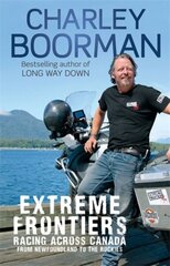 Extreme Frontiers: Racing Across Canada from Newfoundland to the Rockies Digital original цена и информация | Путеводители, путешествия | 220.lv