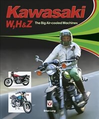 Kawasaki W, H1 & Z - The Big Air-cooled Machines цена и информация | Путеводители, путешествия | 220.lv