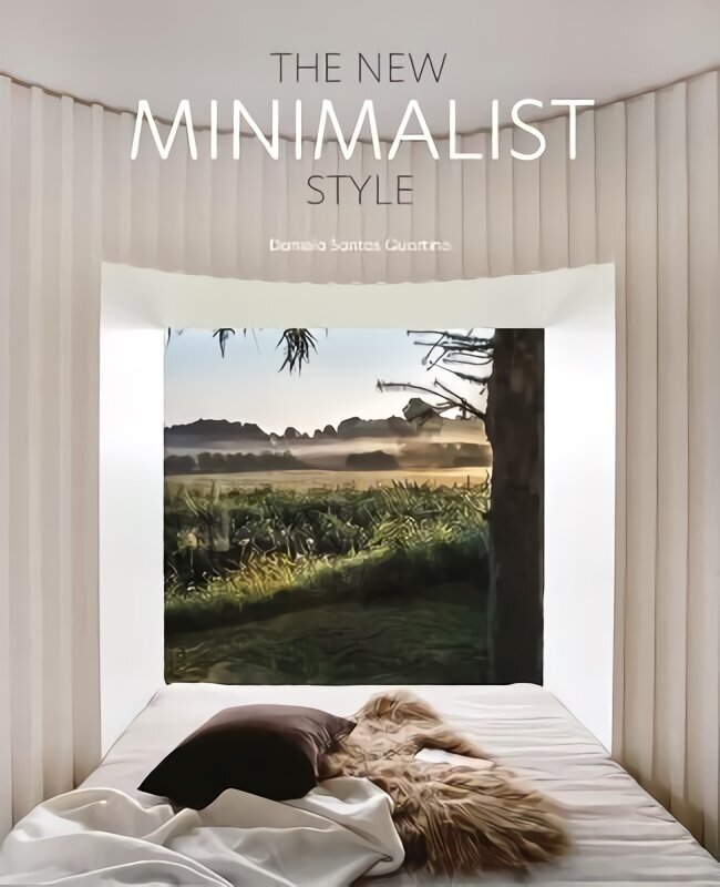 New Minimalist Style cena un informācija | Grāmatas par arhitektūru | 220.lv