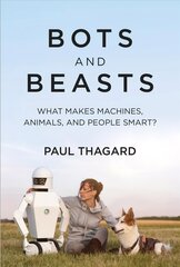 Bots and Beasts: What Makes Machines, Animals, and People Smart? цена и информация | Книги по экономике | 220.lv