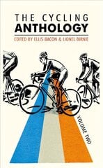 Cycling Anthology: Volume Two (2/5), Volume 2 цена и информация | Книги о питании и здоровом образе жизни | 220.lv