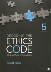 Decoding the Ethics Code: A Practical Guide for Psychologists 5th Revised edition cena un informācija | Sociālo zinātņu grāmatas | 220.lv