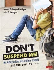 Don't Suspend Me!: An Alternative Discipline Toolkit 2nd Revised edition cena un informācija | Sociālo zinātņu grāmatas | 220.lv