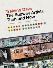 Training Days: The Subway Artists Then and Now cena un informācija | Mākslas grāmatas | 220.lv