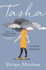 Tasha: A Son's Memoir cena un informācija | Biogrāfijas, autobiogrāfijas, memuāri | 220.lv