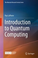 Introduction to Quantum Computing 1st ed. 2021 цена и информация | Книги по экономике | 220.lv