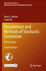 Foundations and Methods of Stochastic Simulation: A First Course 2nd ed. 2021 цена и информация | Книги по экономике | 220.lv