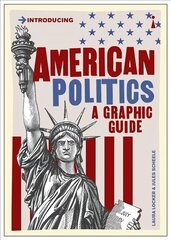 American Politics: A Graphic Guide цена и информация | Книги по социальным наукам | 220.lv