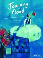 Journey on a Cloud: A Children's Book Inspired by Marc Chagall cena un informācija | Grāmatas mazuļiem | 220.lv